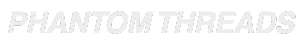 PHANTOM THREADS